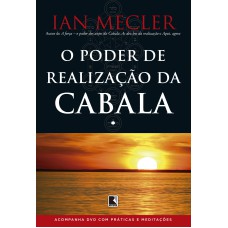 O PODER DE REALIZAÇÃO DA CABALA (ACOMPANHA DVD)