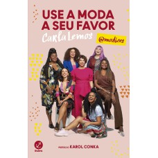 USE A MODA A SEU FAVOR