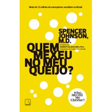 QUEM MEXEU NO MEU QUEIJO?