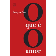 O QUE É O AMOR