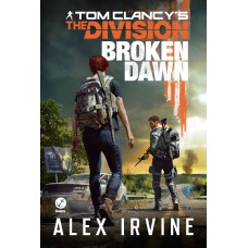 TOM CLANCYS THE DIVISION: BROKEN DAWN