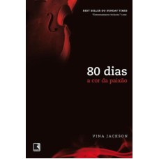 80 DIAS: A COR DA PAIXÃO