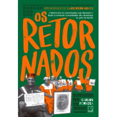 OS RETORNADOS: A HISTÓRIA DOS EX-ESCRAVIZADOS QUE DEIXARAM O BRASIL E FORMARAM COMUNIDADES AFRO-BRASILEIRAS NO GOLFO DO BENIM