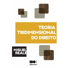 TEORIA TRIDIMENSIONAL DO DIREITO - 5ª EDIÇÃO DE 1994