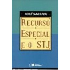 RECURSO ESPECIAL E O SUPERIOR TRIBUNAL DE JUSTICA