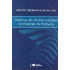 CLAUSULA DE NAO CONCORRENCIA NO CONTRATO DE TRABALHO