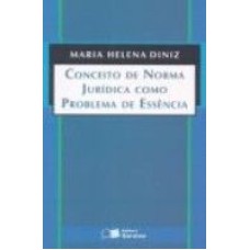 CONCEITO DA NORMA JURIDICA COMO PROBLEMA DE ESSENCIA