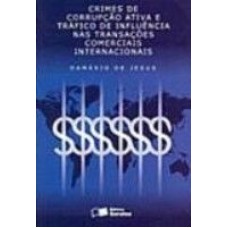 CRIMES DE CORRUPCAO ATIVA E TRAFICO DE INFLUENCIA NAS TRANSACOES COMERCIAIS INTERNACIONAIS