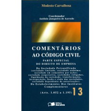 COMENTÁRIOS AO CÓDIGO CIVIL - 2ª EDIÇÃO DE 2012: PARTE ESPECIAL DO DIREITO DE EMPRESA (ARTS. 1.052 A 1.195)