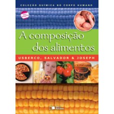 A COMPOSIÇÃO DOS ALIMENTOS