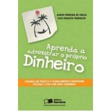 APRENDA A ADMINISTRAR O PROPRIO DINHEIRO