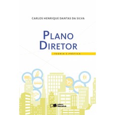 PLANO DIRETOR - TEORIA PRÁTICA - 1ª EDIÇÃO DE 2008