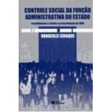 CONTROLE SOCIAL DA FUNCAO ADMINISTRATIVA DO ESTADO