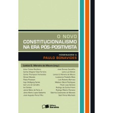 O NOVO CONSTITUCIONALISMO NA ERA PÓS-POSITIVISTA - 1ª EDIÇÃO DE 2009