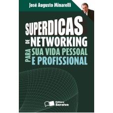 SUPERDICAS DE NETWORKING PARA SUA VIDA PESSOAL E PROFISSIONAL