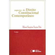 ASPECTOS DO DIREITO CONSTITUCIONAL CONTEMPORÂNEO - 3ª EDIÇÃO DE 2012