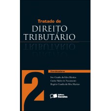 TRATADO DE DIREITO TRIBUTÁRIO - VOLUME 2 - 1ª EDIÇÃO DE 2011