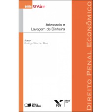 ADVOCACIA E LAVAGEM DE DINHEIRO: DIREITO PENAL ECONÔMICO