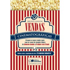 VENDAS CINEMATOGRÁFICAS: PREPARE-SE PARA VENDER MAIS COM AS CENAS DE GRANDES FILMES