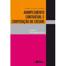 ADIMPLEMENTO CONTRATUAL E COOPERAÇÃO DO CREDOR