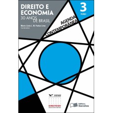 AGENDA CONTEMPORÂNEA - TOMO 3 - 1ª EDIÇÃO DE 2012: DIREITO E ECONOMIA - 30 ANOS DE BRASIL