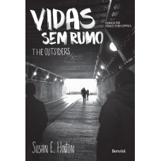 VIDAS SEM RUMO - THE OUTSIDERS