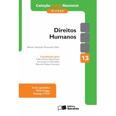 COLEÇÃO OAB NACIONAL 1ª FASE: DIREITOS HUMANOS - 3ª EDIÇÃO DE 2013