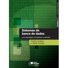 SISTEMA DE BANCO DE DADOS: UMA ABORDAGEM INTRODUTÓRIA E APLICADA