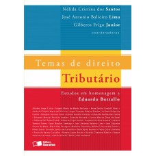 TEMAS DE DIREITO TRIBUTÁRIO - 1ª EDIÇÃO DE 2013