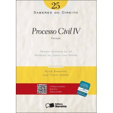 PROCESSO CIVIL IV - 1ª EDIÇÃO DE 2012 - EXECUÇÃO - VOL. 25