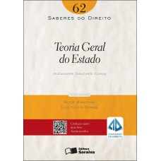 SABERES DO DIREITO 62: TEORIA GERAL DO ESTADO - 1ª EDIÇÃO DE 2013