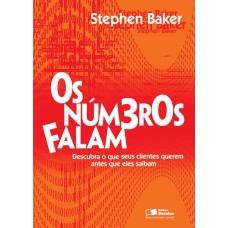 OS NÚMEROS FALAM: DESCUBRA O QUE SEUS CLIENTES QUEREM ANTES QUE ELES SAIBAM