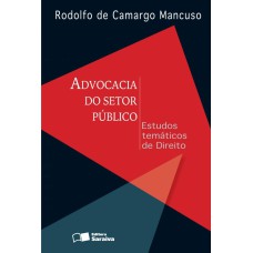 ADVOCACIA DO SETOR PÚBLICO - ESTUDOS TEMÁTICOS DE DIREITO