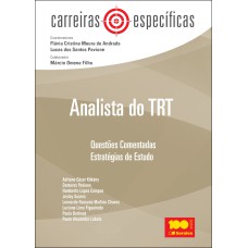 ANALISTA DO TRT - 1ª EDIÇÃO DE 2013: QUESTÕES COMENTADAS: ESTRATÉGIAS DE ESTUDO