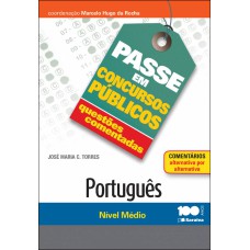 PORTUGUÊS: NÍVEL MÉDIO - 1ª EDIÇÃO DE 2014: QUESTÕES COMENTADAS