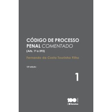 CÓDIGO DE PROCESSO PENAL COMENTADO (ARTS. 1º A 393)