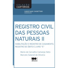 REGISTRO CIVIL DE PESSOAS NATURAIS - 1ª EDIÇÃO DE 2014 - HABILITAÇÃO E REGISTRO DE CASAMENTO, REGISTRO DE ÓBITO E LIVRO 