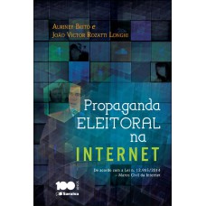 PROPAGANDA ELEITORAL NA INTERNET - 1ª EDIÇÃO DE 2014