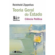 TEORIA GERAL DO ESTADO - 1ª EDIÇÃO DE 2016: CIÊNCIA POLÍTICA