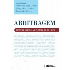 ARBITRAGEM: ESTUDOS SOBRE A LEI N. 13.129/2015 - 1ª EDIÇÃO DE 2015