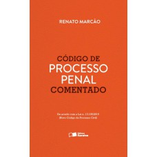 CÓDIGO DE PROCESSO PENAL COMENTADO - 1ª EDIÇÃO DE 2015