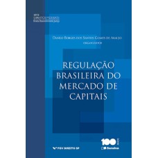 A REGULAÇÃO BRASILEIRA DO MERCADO