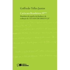 CARTA AOS BRASILEIROS 1977 - 2ª EDIÇÃO DE 2012: MANIFESTO DE REPÚDIO DA DITADURA E DE EXALTAÇÃO DO 