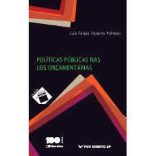 POLÍTICAS PÚBLICAS NAS LEIS ORÇAMENTÁRIAS - 1ª EDIÇÃO DE 2015