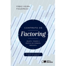 CONTRATO DE FACTORING - 1ª EDIÇÃO DE 2016