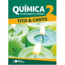 QUÍMICA NA ABORDAGEM DO COTIDIANO  VOLUME 2 - 2º Ano