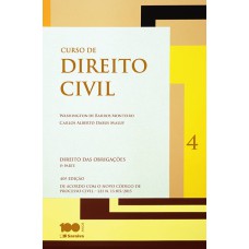 CURSO DE DIREITO CIVIL: DIREITO DAS OBRIGAÇÕES - VOLUME 4 - 40ª EDIÇÃO DE 2015