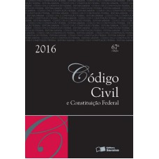 CODIGO CIVIL E CONSTITUICAO FEDERAL - TRADICIONAL