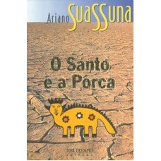 SANTO E A PORCA, O