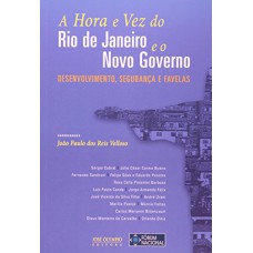 A HORA E VEZ DO RIO DE JANEIRO E O NOVO GOVERNO